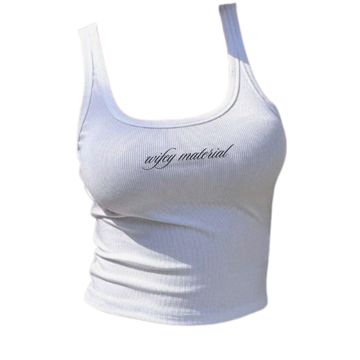 WIFEY MATERIAL TANK